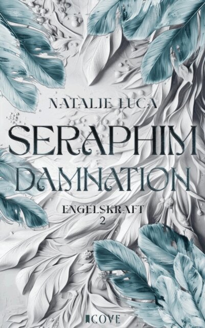 Natalie Luca - Seraphim Damnation (Engelskraft 2), E-bok