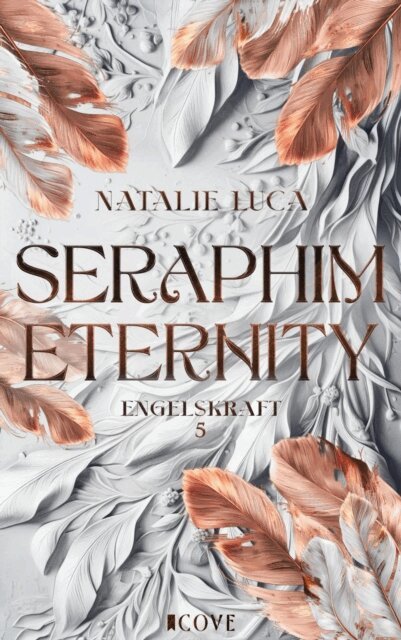 Natalie Luca - Seraphim Eternity (Engelskraft 5), E-bok