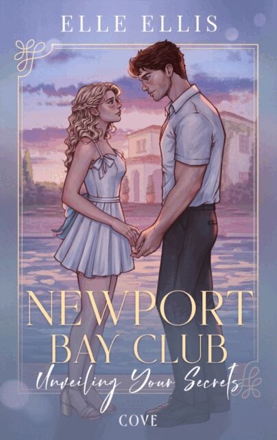 Elle Ellis - Newport Bay Club 2: Unveiling Your Secrets, E-bok. Tillgänglighet: Kommande
