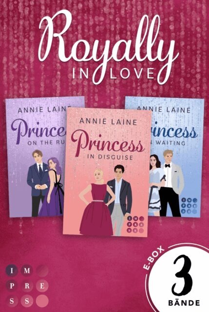 Annie Laine - Royally in Love: Die royale Romance-Trilogie in einem Bundle!, E-bok