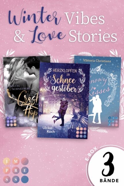 Viktoria Christians, Solvig Schneeberg, Ulrike Koch - Winter Vibes & Love Stories: 3 Bande in einem Bundle!, E-bok