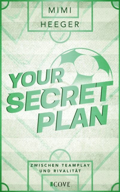 Mimi Heeger - Your Secret Plan. Zwischen Teamplay und Rivalitat (Secret-Reihe 3), E-bok
