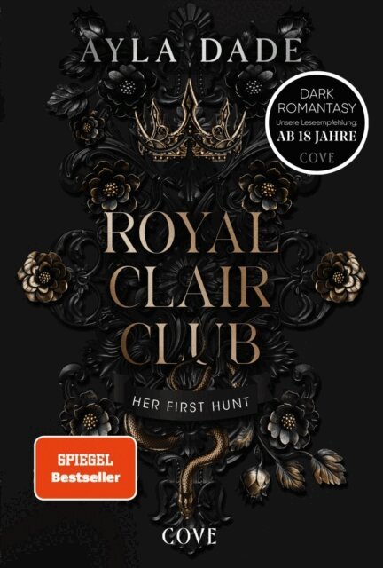 Ayla Dade - Royal Clair Club 1: Her First Hunt, E-bok