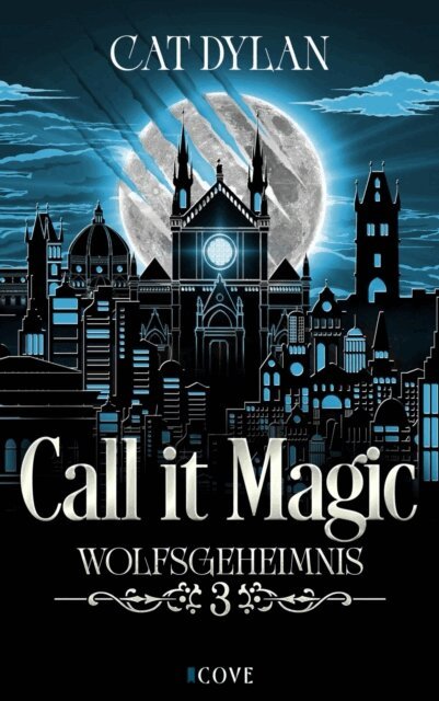 Laini Otis, Cat Dylan - Call it magic 3: Wolfsgeheimnis, E-bok