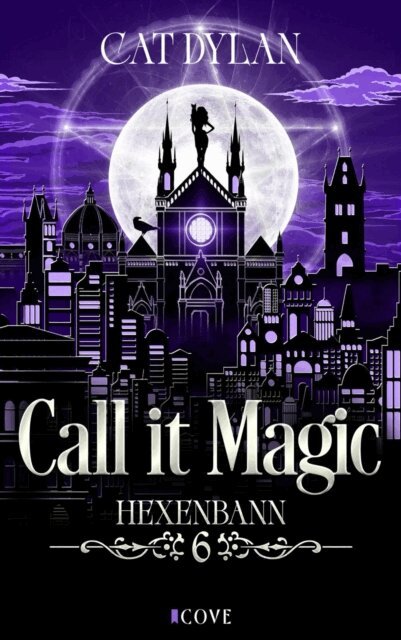 Laini Otis, Cat Dylan - Call it magic 6: Hexenbann, E-bok