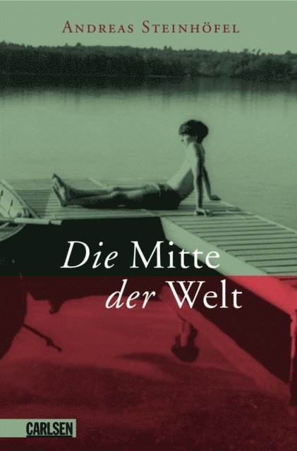 Andreas Steinhofel - Die Mitte der Welt, E-bok
