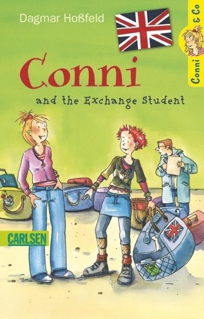 Dagmar Hofeld - Conni & Co: Conni and the Exchange Student, E-bok