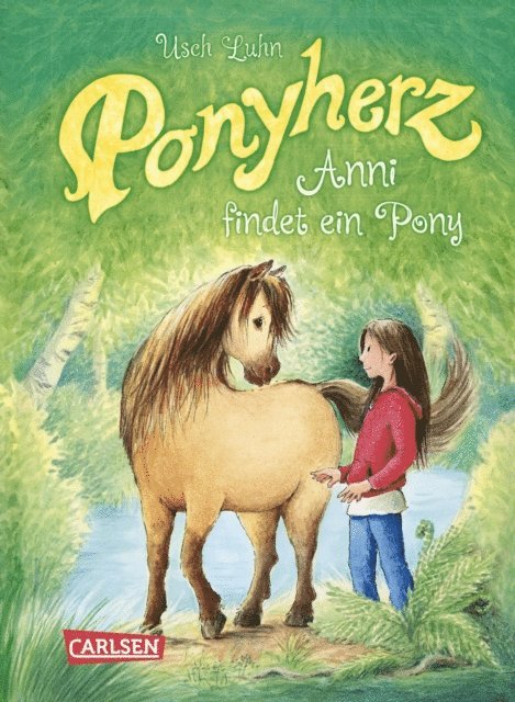 Usch Luhn - Ponyherz 1: Anni findet ein Pony, E-bok