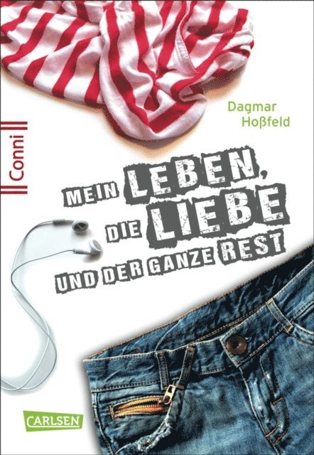 Dagmar Hofeld - Conni 15 1: Mein Leben, die Liebe und der ganze Rest, E-bok