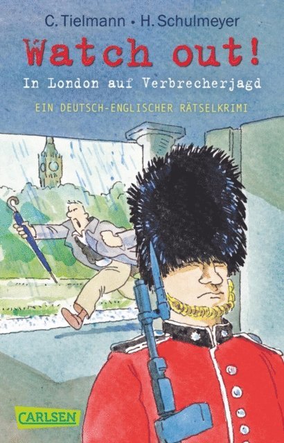 Christian Tielmann - Kommissar Schlotterteich: Watch out! - In London auf Verbrecherjagd, E-bok
