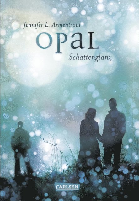 Jennifer L. Armentrout - Obsidian 3: Opal. Schattenglanz, E-bok