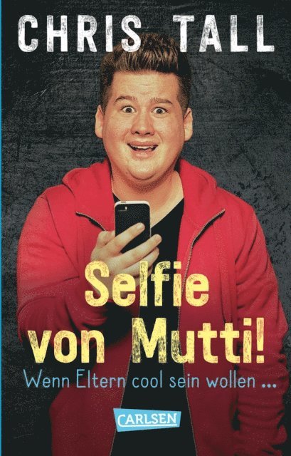 Chris Tall - Selfie von Mutti, E-bok