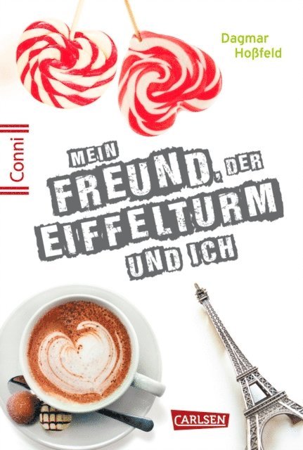 Dagmar Hofeld - Conni 15 4: Mein Freund, der Eiffelturm und ich, E-bok