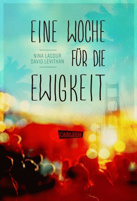 David Levithan, Nina LaCour - Eine Woche für die Ewigkeit, E-bok