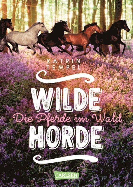 Katrin Tempel - Wilde Horde 1: Die Pferde im Wald, E-bok