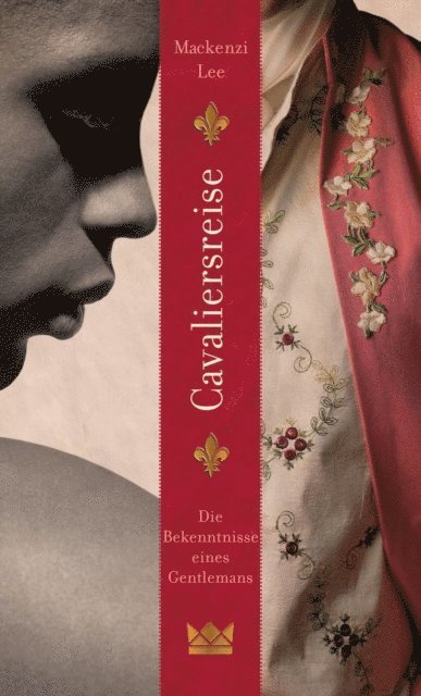 Mackenzi Lee - Cavaliersreise. Die Bekenntnisse eines Gentlemans, E-bok