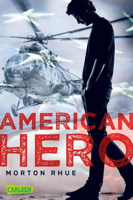 Morton Rhue - American Hero, E-bok