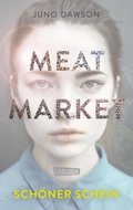 Meat Market ? Schöner Schein