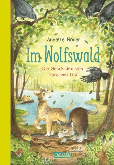 Annette Moser - Im Wolfswald – Die Geschichte von Tara und Lup, E-bok