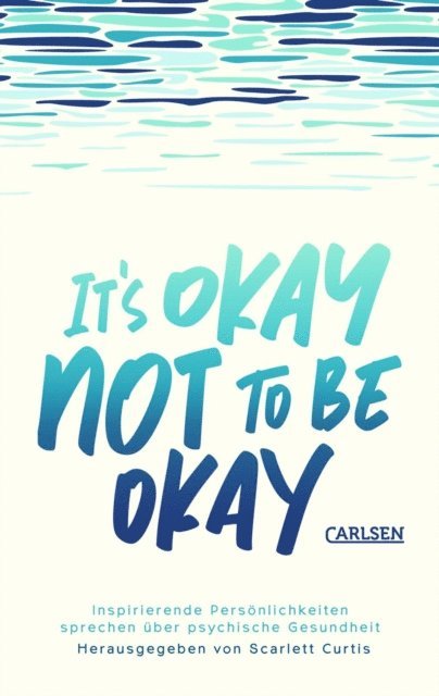 Scarlett Curtis - It's okay not to be okay, E-bok