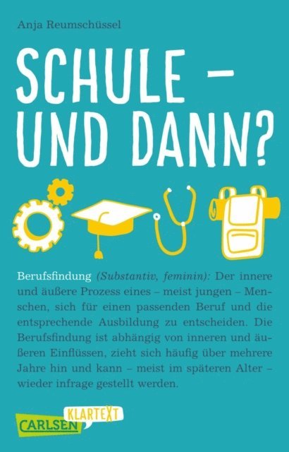 Anja Reumschussel - Schule und dann? Berufsfindung (Carlsen Klartext), E-bok
