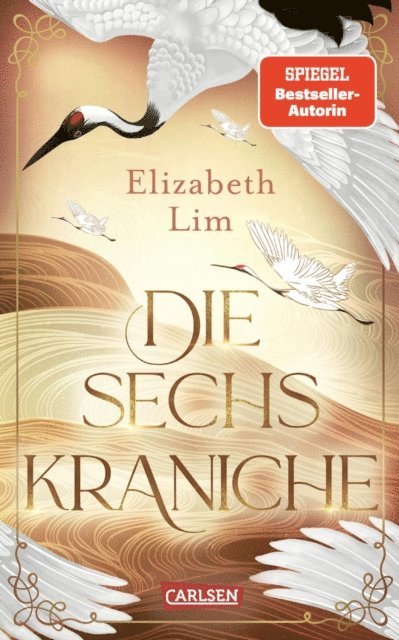 Elizabeth Lim - Die sechs Kraniche (Die sechs Kraniche 1), E-bok
