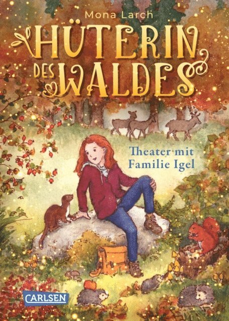 Mona Larch - Hüterin des Waldes 3: Theater mit Familie Igel, E-bok