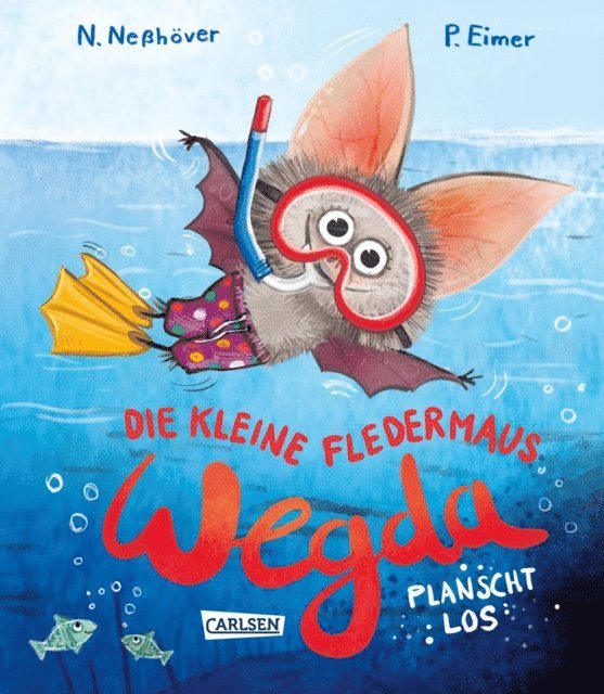 Nanna Nehover - Die kleine Fledermaus Wegda: Wegda planscht los, E-bok