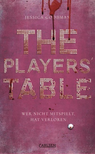 Jessica Goodman - The Players' Table – Wer nicht mitspielt, hat verloren, E-bok