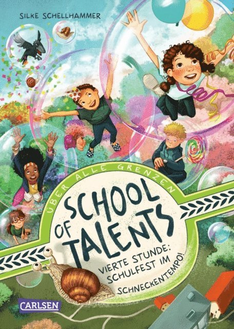 Silke Schellhammer - School of Talents 4: Vierte Stunde: Schulfest im Schneckentempo!, E-bok