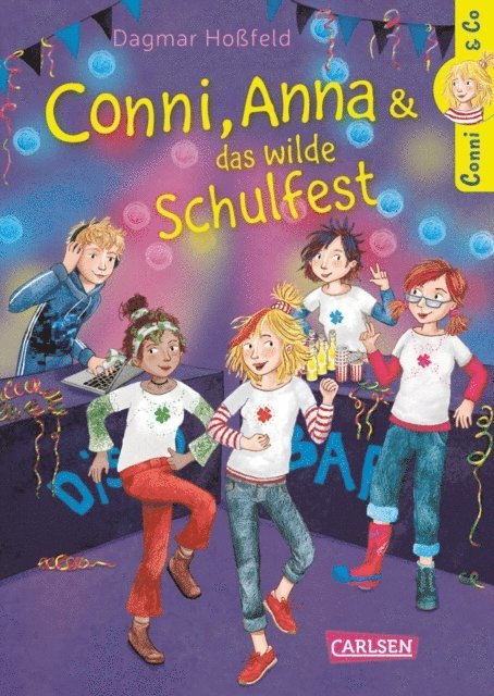 Dagmar Hofeld - Conni & Co 4: Conni, Anna und das wilde Schulfest, E-bok