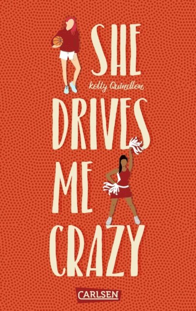 Kelly Quindlen - She Drives Me Crazy, E-bok