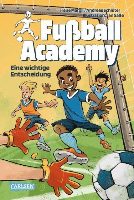 Andreas Schluter, Irene Margil - Fußball Academy 1: Eine wichtige Entscheidung, E-bok