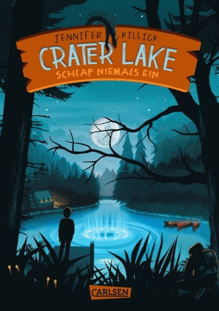Jennifer Killick - Crater Lake: Schlaf NIEMALS ein (Crater Lake 1), E-bok