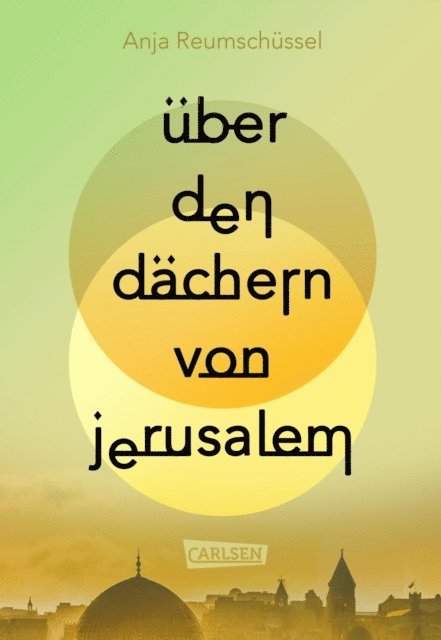 Anja Reumschussel - Über den Dächern von Jerusalem, E-bok