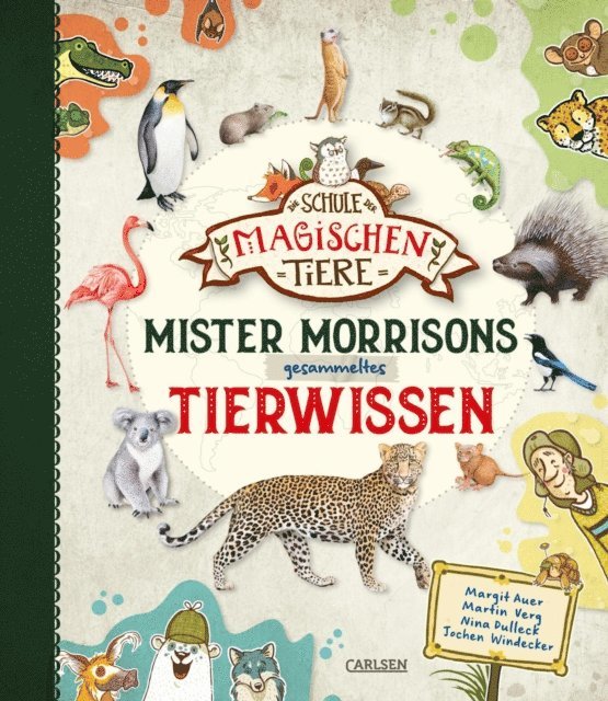 Margit Auer, Martin Verg - Die Schule der magischen Tiere: Mister Morrisons gesammeltes Tierwissen, E-bok