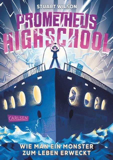 Stuart Wilson - Prometheus Highschool 1: Wie man ein Monster zum Leben erweckt, E-bok