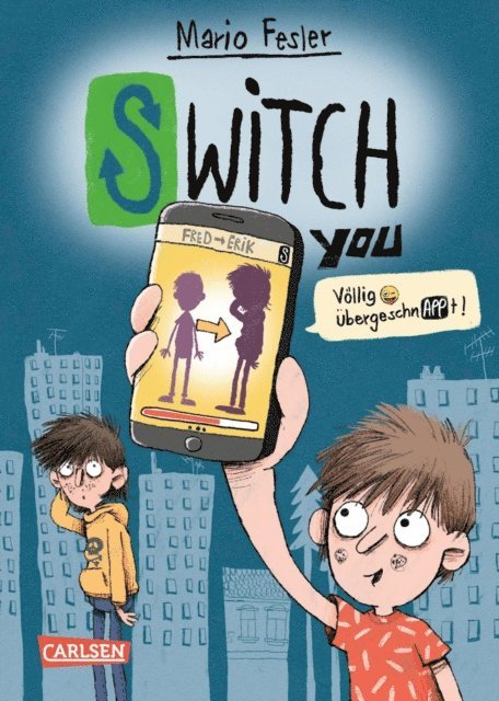 Mario Fesler - SWITCH YOU. Völlig übergeschnAPPt!  1: Völlig übergeschnAPPt!, E-bok