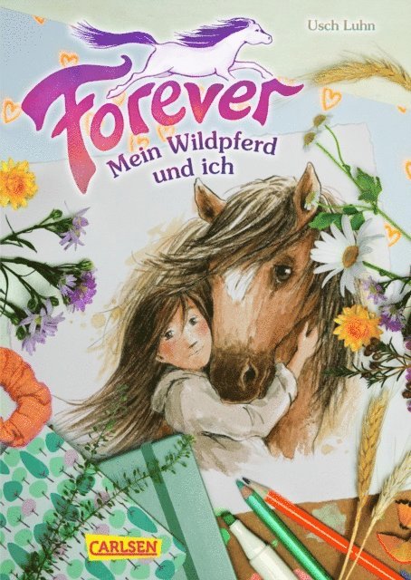 Usch Luhn - Forever 1: Forever. Mein Wildpferd und ich, E-bok