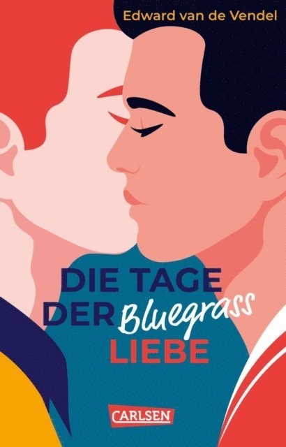 Edward van de Vendel - Die Tage der Bluegrass-Liebe, E-bok