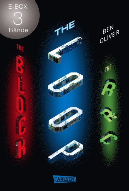 Ben Oliver - The Loop: Düster, gnadenlos, spannend – Band 1-3 der Scifi-Dystopie in einer E-Box (The Loop), E-bok