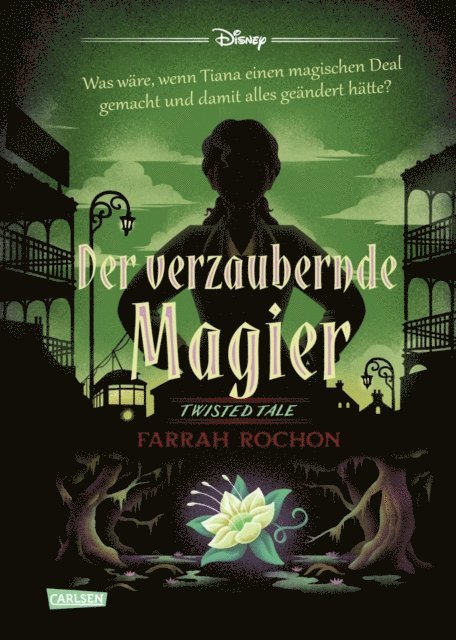 Farrah Rochon, Walt Disney - Disney. Twisted Tales: Der verzaubernde Magier (Tiana aus »Küss den Frosch«), E-bok
