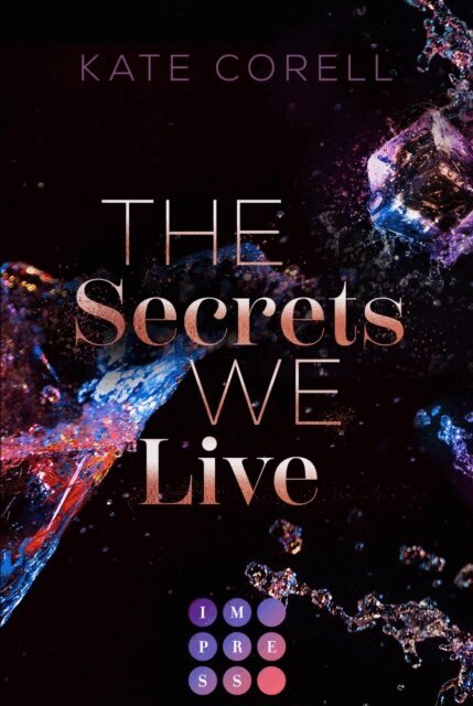 Kate Corell - The Secrets We Live (Brouwen Dynasty 2), E-bok
