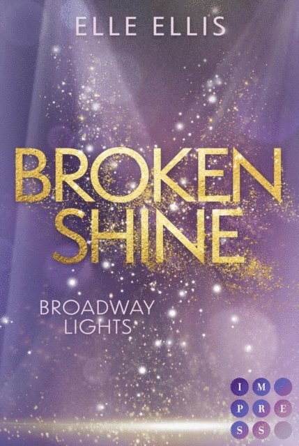 Elle Ellis - Broadway Lights 1: Broken Shine, E-bok. Tillgänglighet: Lägg i varukorg