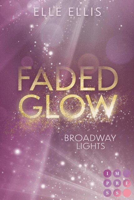 Elle Ellis - Broadway Lights 2: Faded Glow, E-bok. Tillgänglighet: Lägg i varukorg