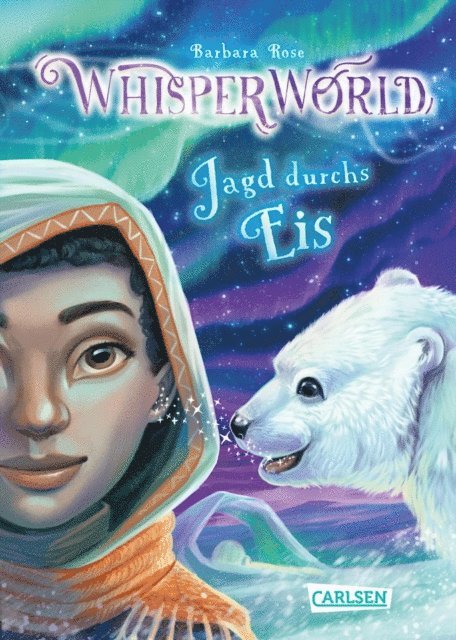 Barbara Rose - Whisperworld 6: Jagd durchs Eis, E-bok