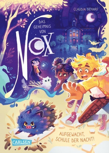 Claudia Scharf - Das Geheimnis von Nox 2: Aufgewacht, Schule der Nacht!, E-bok