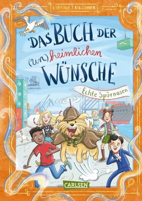 Sabrina J. Kirschner - Das Buch der (un)heimlichen Wünsche 4: Echte Spürnasen, E-bok