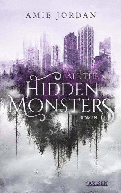 Amie Jordan - All The Hidden Monsters 1: All The Hidden Monsters, E-bok
