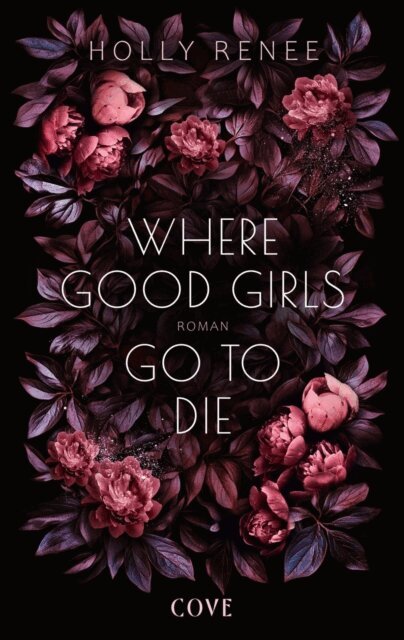 Holly Renee - Where Good Girls go to Die (Good Girls 1), E-bok